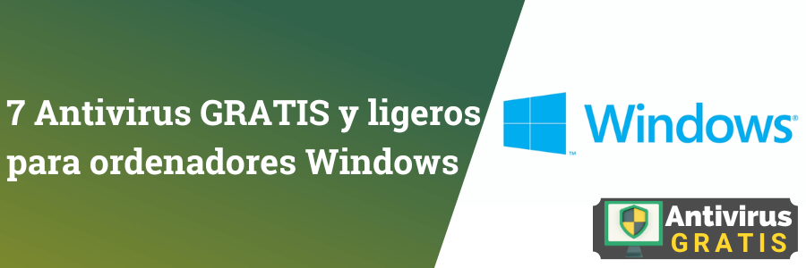 Antivirus GRATIS y ligeros para ordenadores Windows