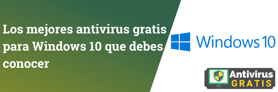 Los mejores antivirus gratis para Windows 10