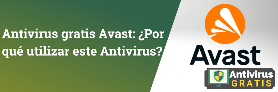 Ventajas y Desventajas del antivirus gratis Avast